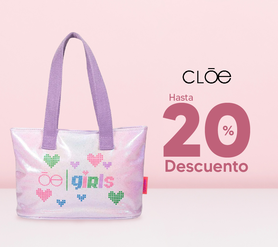 CLOE con hasta 20% dto 