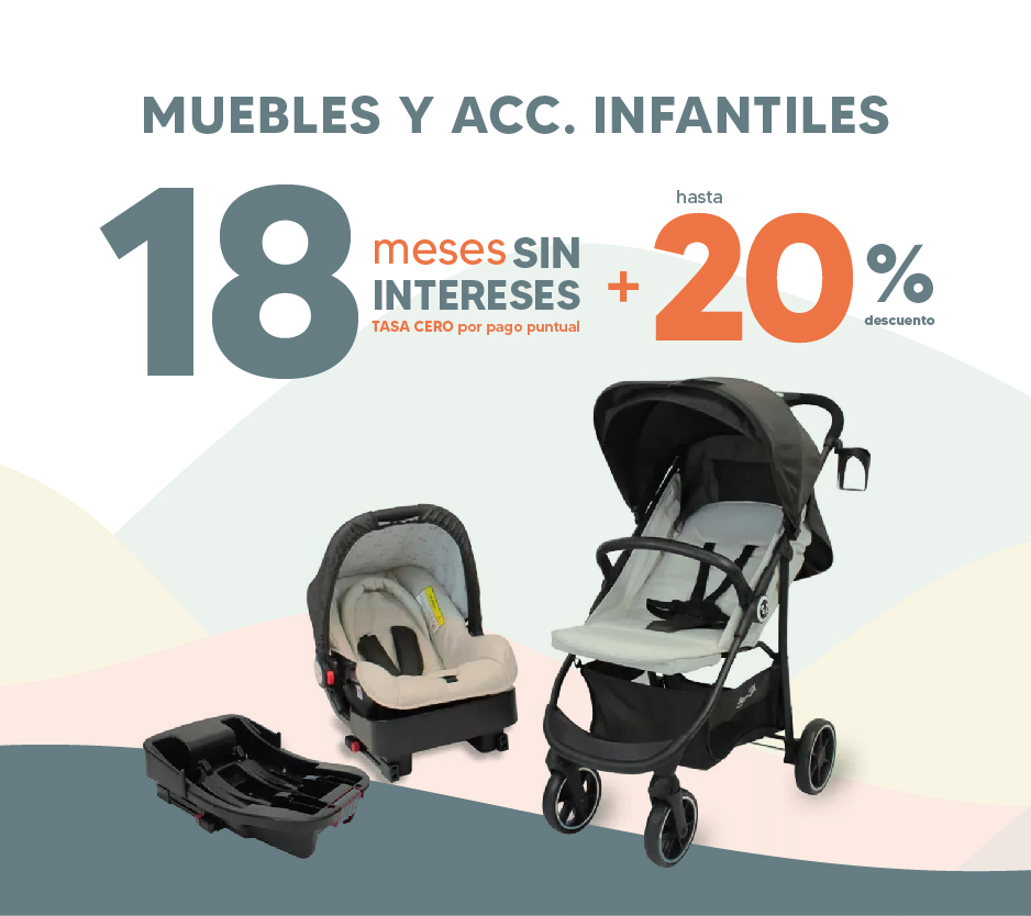 Muebles y Acc infantiles 18 MSI + 20% dto